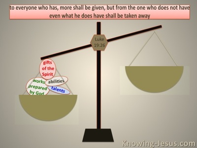 Luke 19:26 To Him Who Has Shall Be Given (beige)